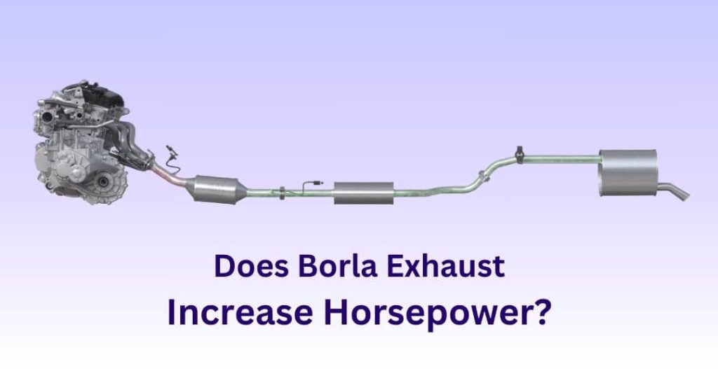 Does Borla Exhaust Increase Horsepower