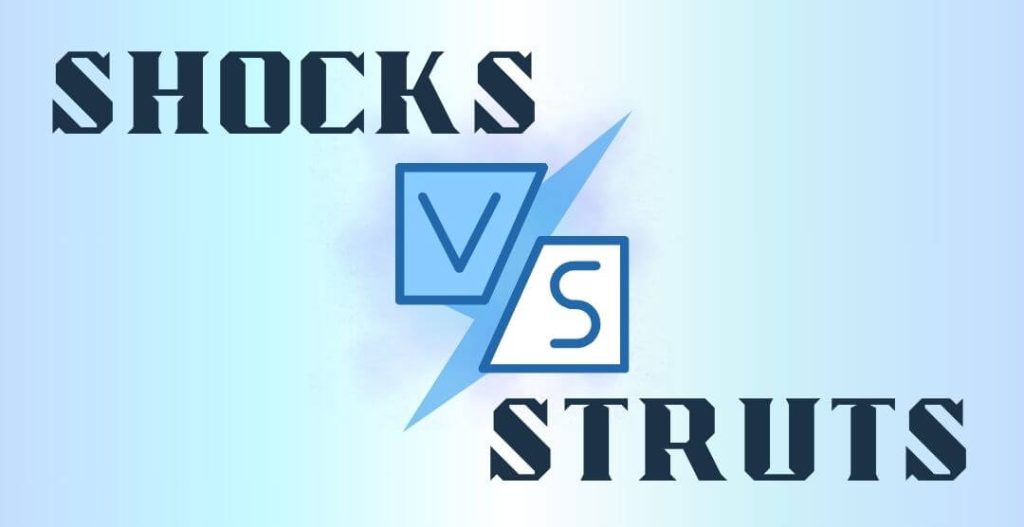 Shocks vs. Struts